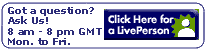 Got a question? Ask Us! Click here for a LivePerson
